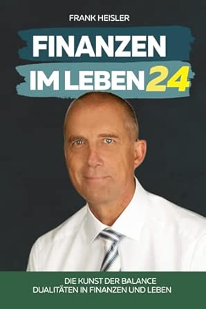 Finanzen im Leben 24 – Die Kunst der Balance